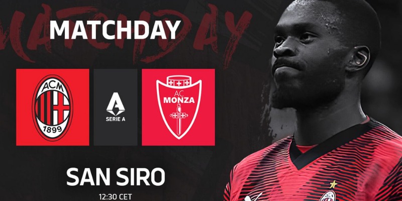 Dự Đoán Trận Milan vs Monza 25/5/2025 20h00: Phân Tích Chi Tiết và Nhận Định 1 Milan vs Monza